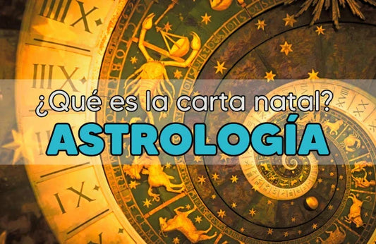 ¿Qué es la Carta Natal y por qué es tan importante en la Astrología?
